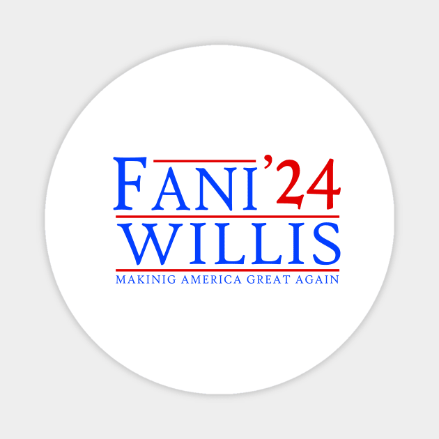 Fani Willis Making America Great Again Magnet by Sunoria